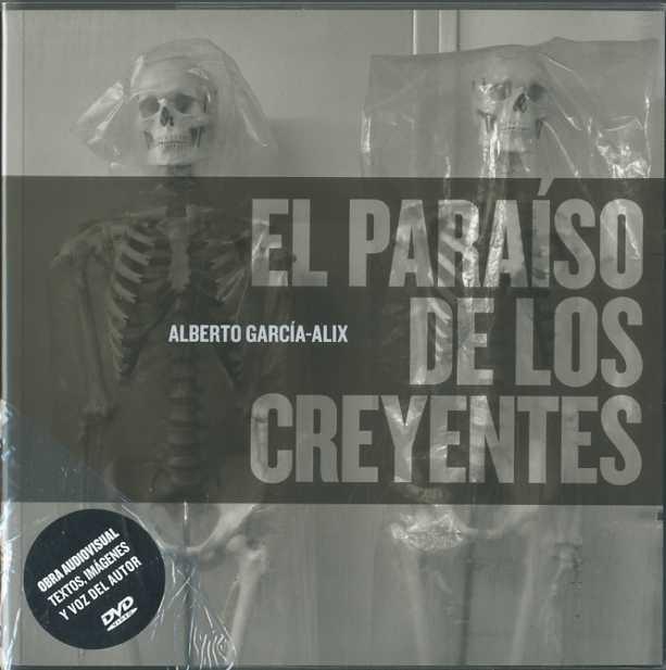 PARADISO DE LOS CREYENTES, EL | 9788493794897 | GARCIA-ALIX, ALBERTO