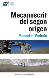 MECANOSCRIT DEL SEGON ORIGEN (CATALA FACIL 11) | 9788497662406 | PEDROLO, MANUEL DE