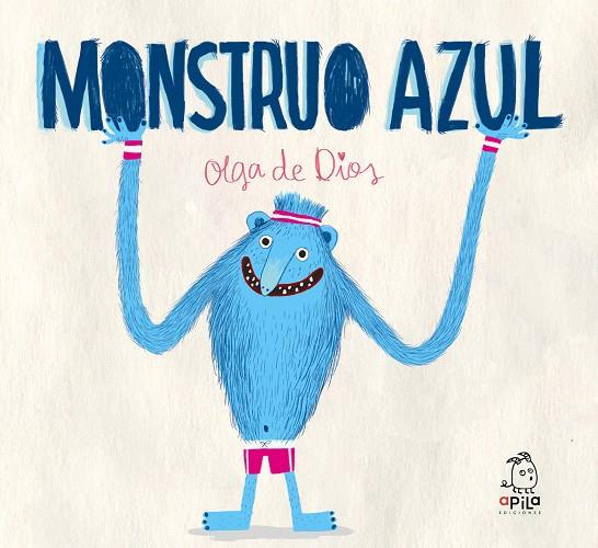 MONSTRUO AZUL  | 9788417028312 | DIOS, OLGA DE 