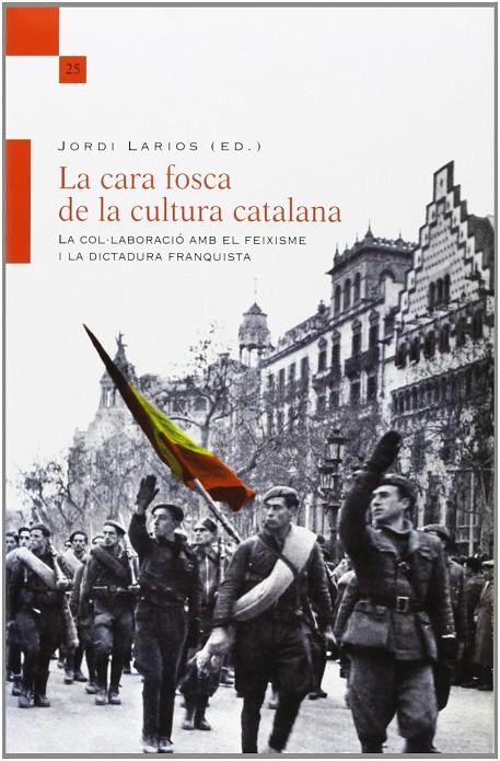 CARA FOSCA DE LA CULTURA CATALANA, LA | 9788415592754 | LARIOS, JORDI