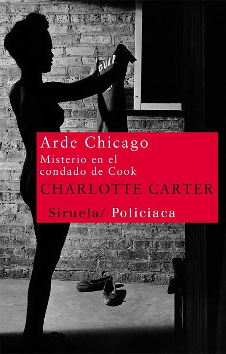 ARDE CHICAGO. MISTERIO EN EL CONDADO DE COOK | 9788498415193 | CARTER, CHARLOTTE