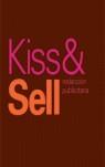 KISS & SELL. REDACCION PUBLICITARIA | 9788496309548 | SAWYER, ROBERT