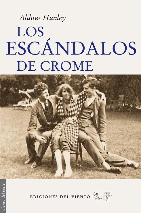 ESCANDALOS DE CROME, LOS | 9788496964969 | HUXLEY, ALDOUS