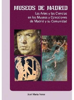 MUSEOS DE MADRID | 9788498730319 | FERRER, JOSE MARIA