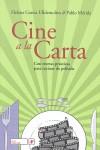 CINE A LA CARTA. CON RECETAS PRACTICAS PARA COCINAR DE PELIC | 9788496700093 | AAVV