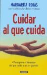 CUIDAR AL QUE CUIDA | 9788403096806 | ROJAS GONZALEZ, MARGARITA