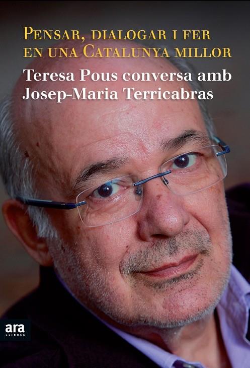 PENSAR, DIALOGAR I FER EN UNA CATALUNYA MILLOR | 9788415224334 | TERRICABRAS, JOSEP MARIA