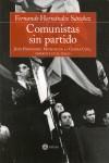 COMUNISTAS SIN PARTIDO : JESUS HERNANDEZ, MINISTRO EN LA GUE | 9788486115579 | HERNANDEZ SANCHEZ, FERNANDO