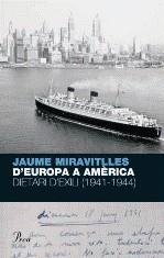 D'EUROPA A AMERICA. DIETARI D'EXILI (1941-1945) | 9788484376095 | MIRAVITLLES, JAUME