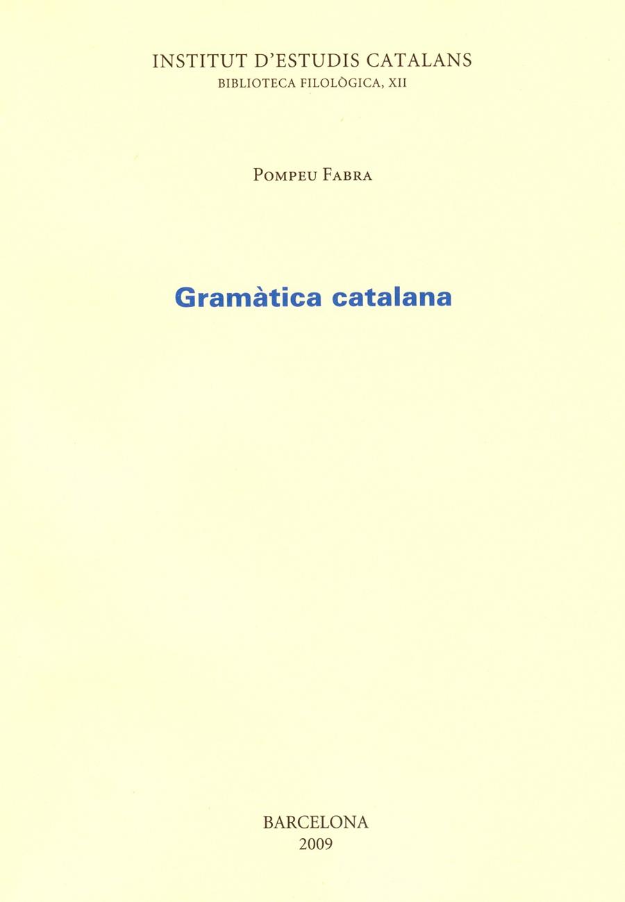 GRAMATICA CATALANA (POMPEU FABRA) | 9788472832909 | FABRA, P.