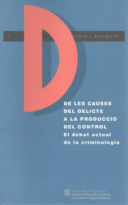 DE LES CAUSES DEL DELICTE A LA PRODUCCIO DEL CONT | 9788439323235