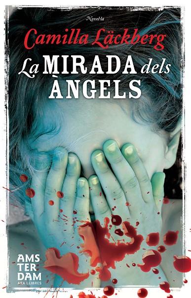 MIRADA DELS ANGELS, LA | 9788415645498 | LACKBERG, CAMILLA