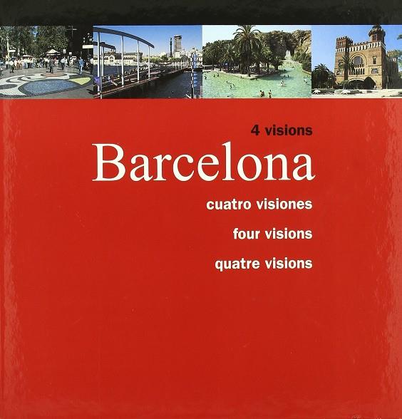 BARCELONA, CUATRO VISIONES | 9788476097694 | ES000000AJUNTAMENT DE BARCE