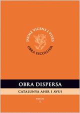 OBRA DISPERSA VOL. I (CATALUNYA AHIR I AVUI) | 9788468205823 | VICENS I VIVES, JAUME