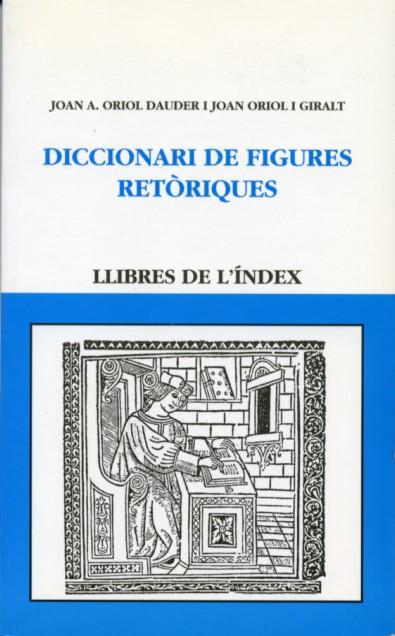 DICCIONARI DE FIGURES RETORIQUES | 9788487561733 | ORIOL-ORIOL