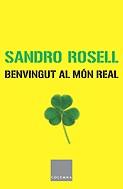 BENVINGUT AL MON REAL | 9788466407601 | ROSELL, SANDRO