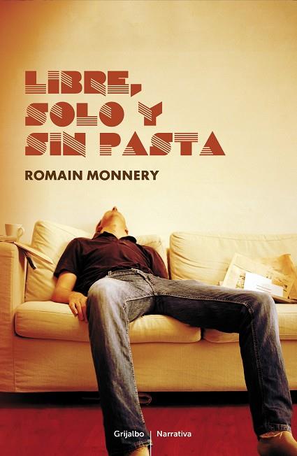 LIBRE, SOLO Y SIN PASTA | 9788425346422 | MONNERY, ROMAIN