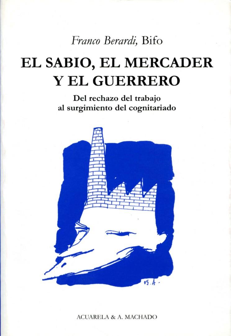 SABIO, EL MERCADER, EL GUERREROM, EL | 9788477741909 | BERARDI, FRANCO