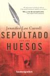 SEPULTADO CON SUS HUESOS | 9788492801343 | CARRELL, JENNIFER LEE