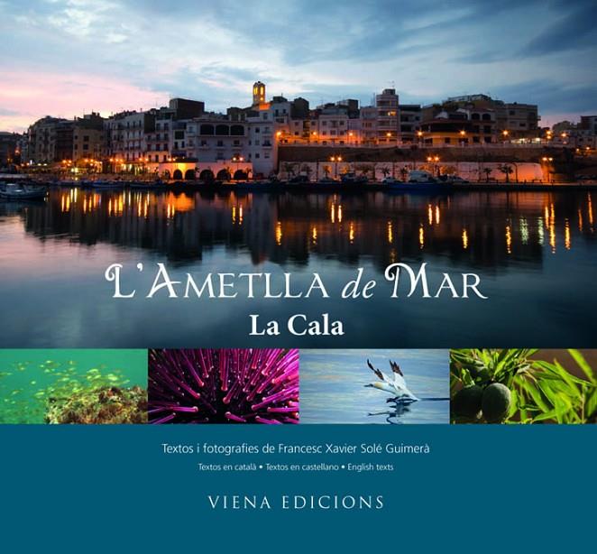 AMETLLA DE MAR, L'. LA CALA | 9788483306352 | SOLE GUIMERA, FRANCESC XAVIER