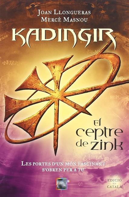 KADINGIR: EL CEPTRE DE ZINK | 9788496544659 | MASNOU, MERCE; LLONGUERAS, JOAN