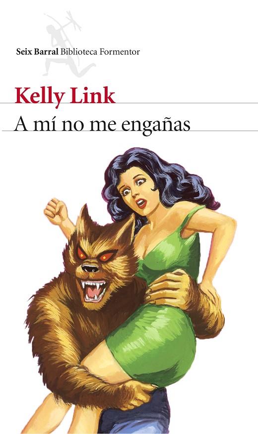 A MI NO ME ENGAÑAS | 9788432225055 | LINK, KELLY