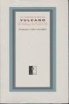 CONSTELACION DE VULCANO, LA. PICASSO Y LA ESCULTURA DE HIERR | 9788489162723 | CALVO SERRALLER, FRANCISCO (1948- )