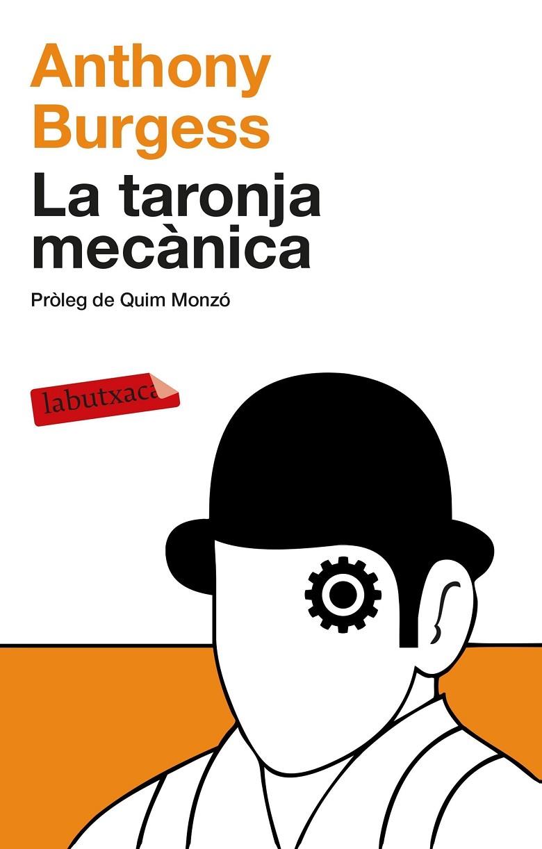 TARONJA MECANICA, LA | 9788499308463 | BURGESS, ANTHONY