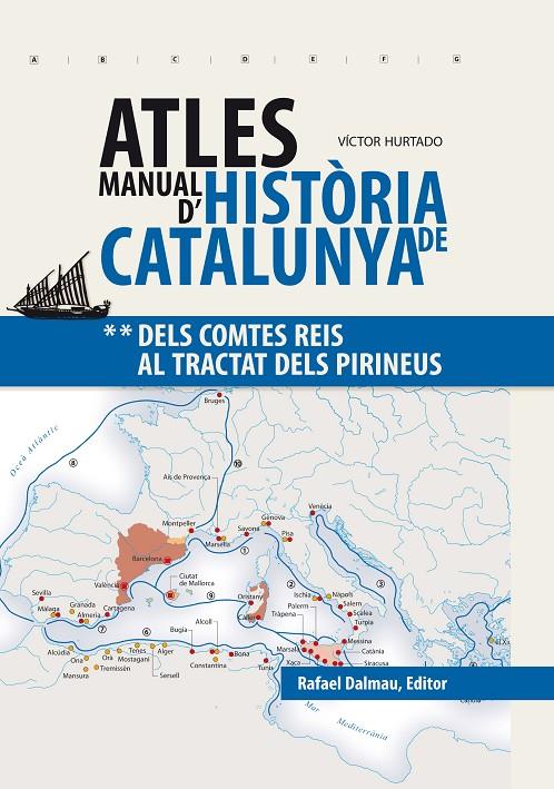 ATLES MANUAL D'HISTORIA DE CATALUNYA. DELS COMTES REIS AL TRACTAT DELS PIRINEUS. VOL 2 | 9788423208241 | HURTADO, VICTOR