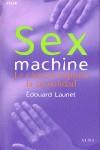 SEX MACHINE | 9788484284055 | LAUNET, EDOUARD