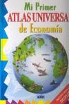 MI PRIMER ATLAS UNIVERSAL DE ECONOMIA | 9788496609198 | EQUIPO EDITORIAL KINGFISHER