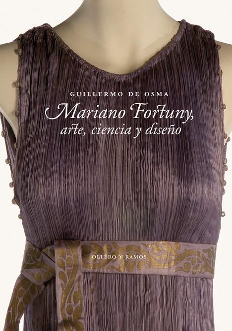 MARIANO FORTUNY : ARTE, CIENCIA Y DISEÑO | 9788478952892 | OSMA WAKONIGG, GUILLERMO DE