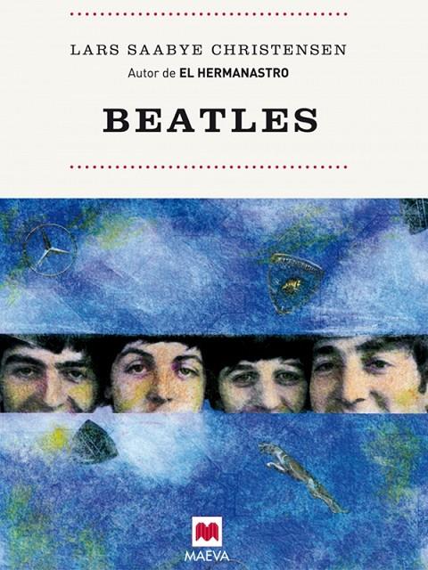 BEATLES | 9788492695089 | CHRISTENSE, LARS SAABYE