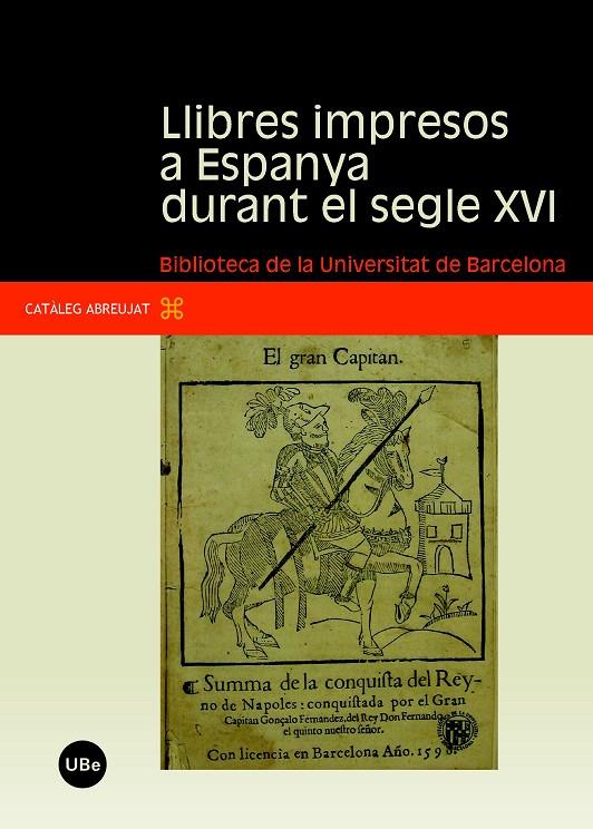LLIBRES IMPRESOS A ESPANYA DURANT EL SEGLE XVI | 9788447531738 | LAMARCA, MONTSERRAT (ED.)