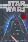 STAR WARS. GUIA DE LA GALAXIA POP UP | 9788467521221 | REIHART, MATTHEW