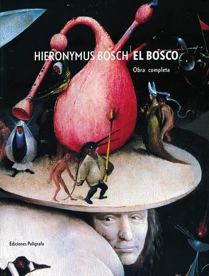 HIERONYMUS BOSCH. EL BOSCO | 9788434310803 | KOLDEWEIJ, JOS; VANDENBROECK, PAUL