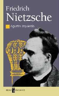 FRIEDRICH NIETZSCHE | 9788441408340 | IZQUIERDO SÁNCHEZ, AGUSTÍN