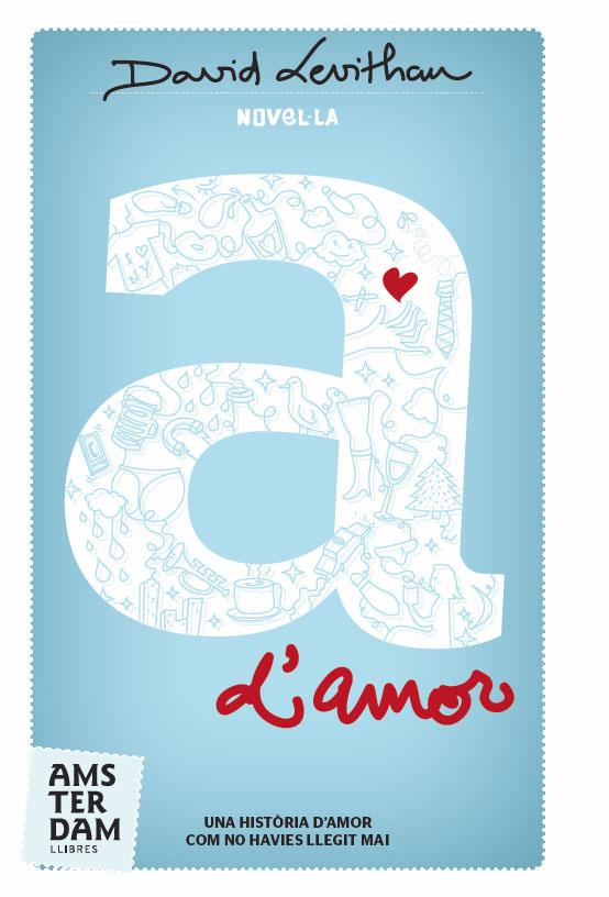 A D'AMOR | 9788492941605 | LEVITHAN, DAVID