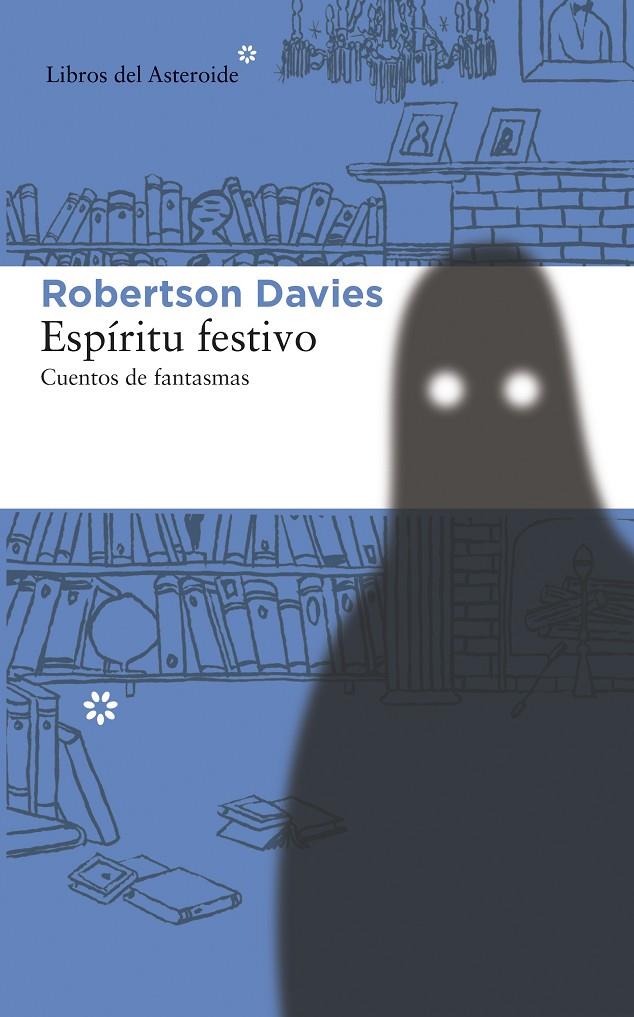 ESPIRITU FESTIVO. CUENTOS DE FANTASMAS | 9788415625629 | DAVIES, ROBERTSON