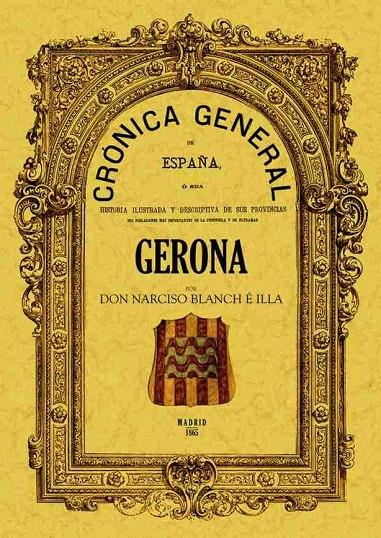 CRONICA DE LA PROVINCIA DE GERONA | 9788497617925 | ROSELL, CAYETANO