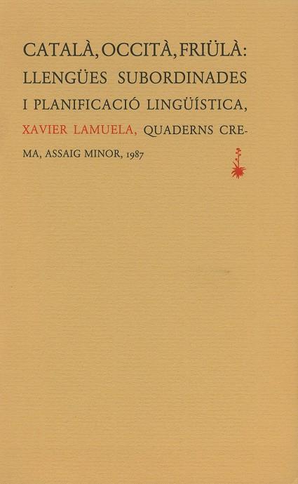 CATALA, OCCITA, FRIULA | 9788477270188 | LAMUELA, XAVIER