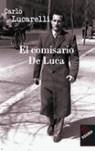 COMISARIO DE LUCA, EL | 9788496454408 | LUCARELLI, CARLO