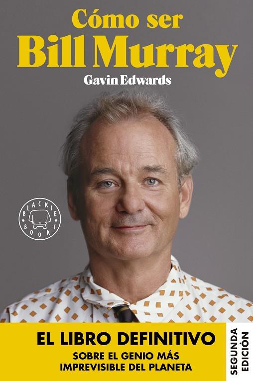 COMO SER BILL MURRAY | 9788416290710 | EDWARDS, GAVIN