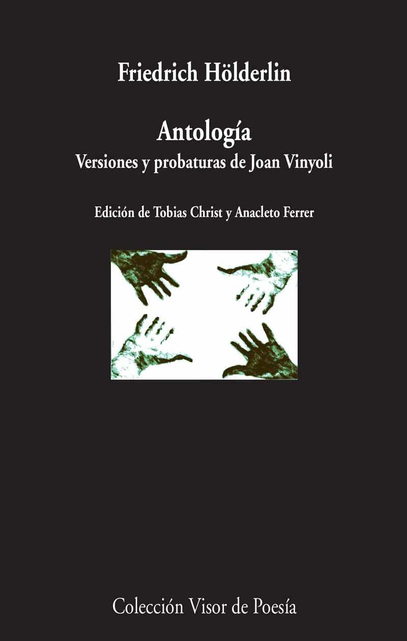 ANTOLOGIA. VERSIONES Y PROBATURAS DE JOAN VINYOLI | 9788498959215 | HOLDERLIN, FRIEDRICH