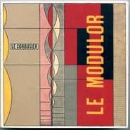 LE CORBUSIER . MODULOR 2. LE MODULOR | 9788445502570 | LE CORBUSIER (1887-1965)