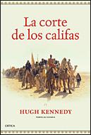 CORTE DE LOS CALIFAS, LA | 9788484329749 | KENNEDY, HUGH (1947- )