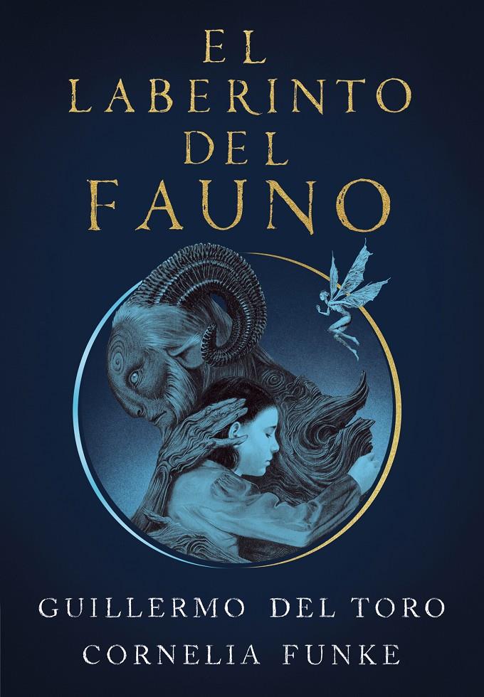 LABERINTO DEL FAUNO, EL | 9788420451862 | TORO, GUILLERMO DEL; FUNKE, CORNELIA