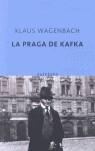 PRAGA DE KAFKA, LA | 9788497110730 | WAGENBACH, KLAUS