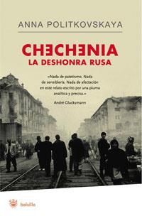 CHECHENIA. LA DESHONRA RUSA | 9788498670950 | POLITKOVSKAYA, ANNA