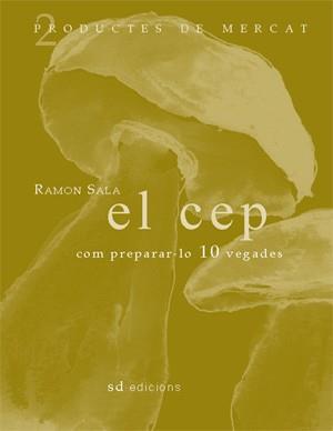 CEP, EL. COM PREPARAR-LO 10 VEGADES | 9788460982913 | SALA PONS, RAMON